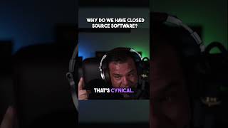 Hidden Reasons Behind Closed Source Software