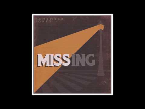 Remember Jones - Missing (single audio)