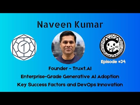 E34 - Truxt.AI - with Naveen Kumar