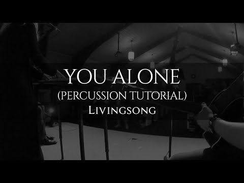 You Alone  (percussion setup)