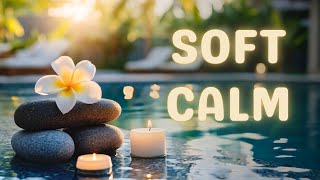 Peaceful Spa and Chill Ambience || Soft Calm Relaxation Music with Candles & Water Sounds 🕯️