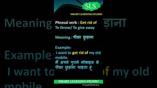 Phrasal Verb - Get Rid Of || shorts on phrasal verb -  Get Over || PHRASAL VERB