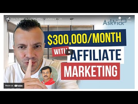 How To Make Money With Affiliate Marketing In 2021