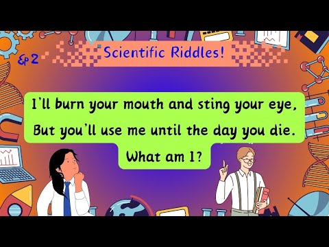 Scientific Riddles! Ep2