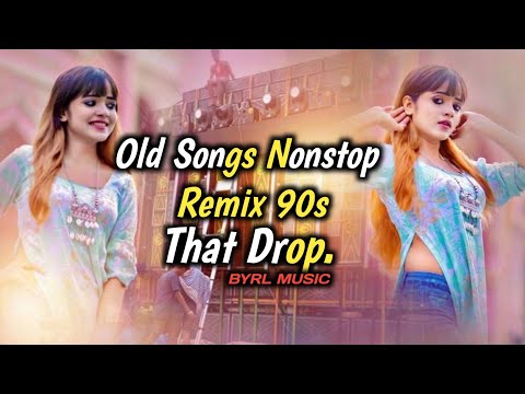 Romantic Love dj song 90s | Nonstop old remix songs 90s | Hindi Dj remix | BYRL MUSIC