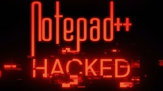 Notepad++ HACKED -- Update Immediately!
