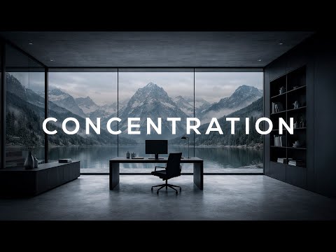 Stay in Deep Concentration for Hours | Study Music for Work Sessions 🎧