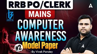 IBPS RRB PO & Clerk Mains Computer 2025 | Computer Awareness Expected Paper by Vivek Pandey