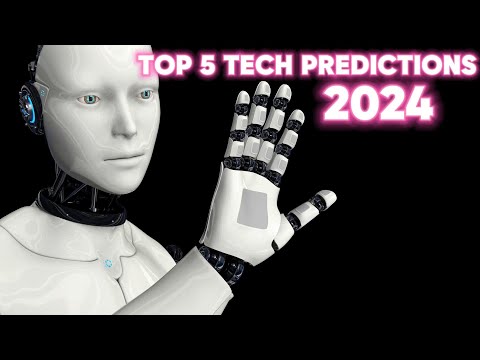TOP 5 TECHNOLOGY PREDICTIONS IN 2024