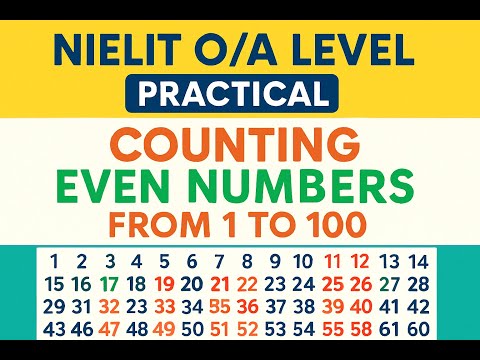 Python Program to Count Even Numbers from 1 to 100 | NIELIT O/A Level Practical