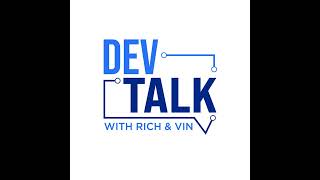 DevTalk with Rich and Vin (and SiLabs CEO)