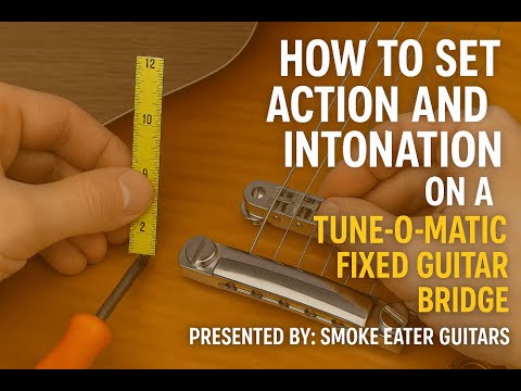 Guitar Maintenance: Setting Tune-O-Matic Action & Intonation (ELI5)