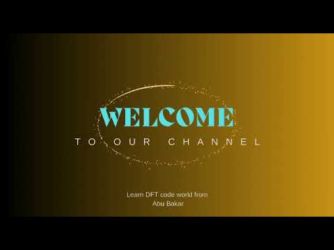 Welcome to DFT Code World YouTube Channel
