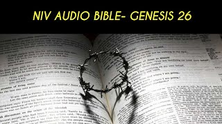 GENESIS 26 NIV AUDIO BIBLE (with text)