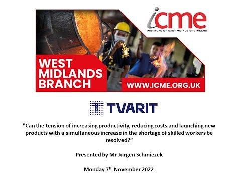 Tvarit - ICME West Mids, B'ham and Coventry Branch Technical Lecture - 7 November 2022