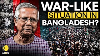 Bangladesh Turmoil LIVE: War In Bangladesh? Md Yunus Big Statement! 'War-Like Situation'| WION LIVE