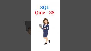SQL Quiz 28  | SQL Quiz for the day | SQL Tutorial for Beginners |