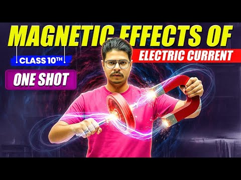 Magnetic Effects of Electric Current | CLASS 10 Science Chapter 12 | NCERT Covered | Rakshak Sir