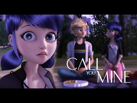 Call You Mine - Adrien x Marinette