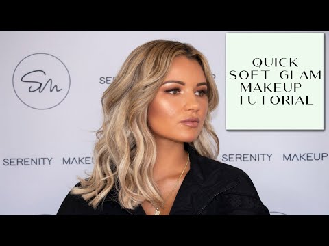 QUICK SOFT GLAM MAKEUP TUTORIAL |  SERENITY MAKEUP