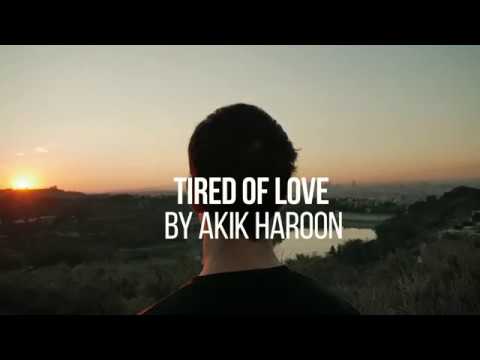 Akik Haroon - Tired of Love ( Official Lyrics Video )