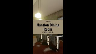 Mansion Dining Room Interior Design