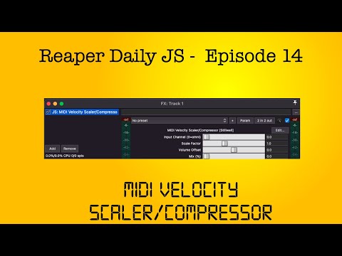 Reaper Daily JS: Ep 14 - Midi Velocity Scaler/Compressor