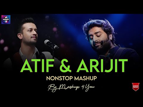 Arijit Singh x Atif Aslam | BEST MASHUP | Ve Haniyaan | Bollywood Love Mashup 2024
