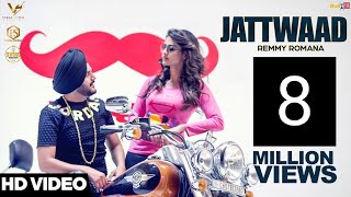 Jattwaad - Remmy Romana ft Harry Cheema | 👍 | Vs Records