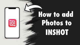 How to add a Photo in a video in INSHOT (2024)