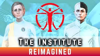 Reimagining The Institute: Turning Fallout 4's Scientists Into Saviours