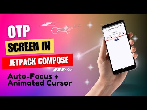 Create OTP Screen in Jetpack Compose With Animations