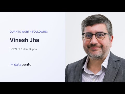 Quants worth following: Vinesh Jha, CEO of ExtractAlpha