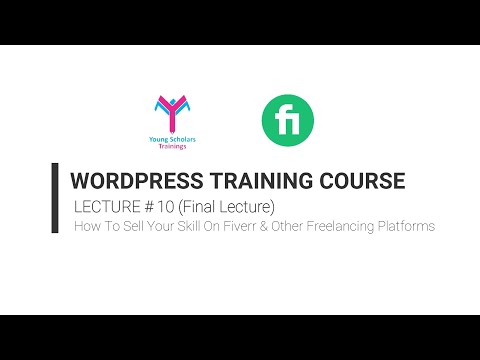 WP Development Course (Earning on Fiverr) - Lecture# 10 - 5th Nov 2022 | Young Scholars Training