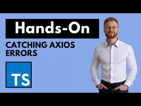 How to catch Axios Errors in TypeScript