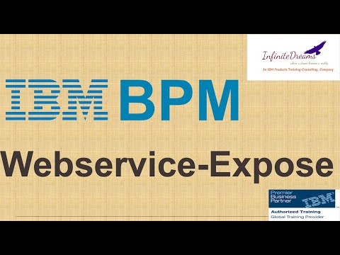 IBM BPM Tutorials: Expose a web-service using IBM BPM : Best IBM BPM trainings@InfiniteDreamstutorials