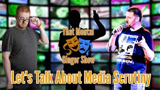 Media Scrutiny: Let's Talk About