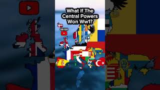 What if the central powers won ww1? #ww1 #ww2 #history #mapping #alternatehistory #geography