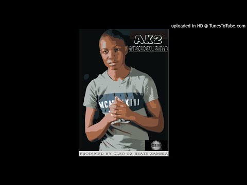 AK2 - Muli Madam Kan'gono(Pro@C2ByCleoGzBeats)