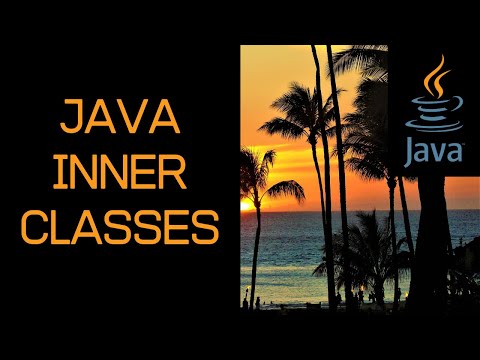 Beginner Java Tutorial on  Inner Classes and Nested Classes