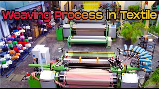 Weaving Process in Textile Industries - Step by Step Explanation