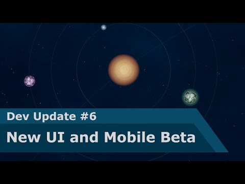 Dev Update 6 - New UI and Mobile Beta