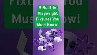 5 Built-in Playwright Fixtures You Must Know! #playwright #fixtures #viralshorts #shorts  #roboticqa