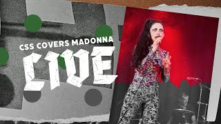 CSS rocks London with Madonna's cover of Hollywood!