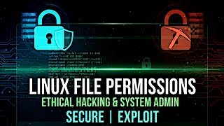 Linux File Permissions for Ethical Hacking & SysAdmins