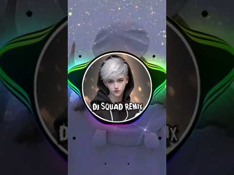 DJ SQUAD remix tiktok #djtiktoklaguviral2023 #djtiktoklaguterbaru2023 #shortsviral #shortvideos