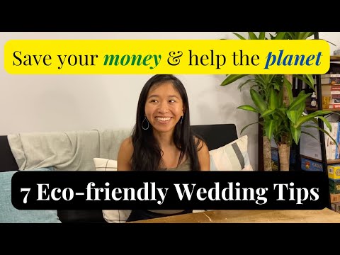 7 Eco-friendly Wedding Tips + Money Saving Tips!