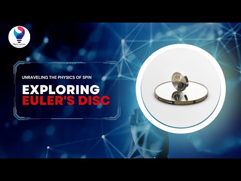 Exploring Euler's Disc | Unraveling the Physics of Spin
