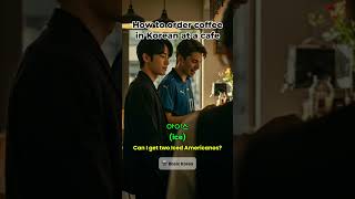 How to order coffee on korean at a cafe #korean #learnkoreanwords #howtoorder