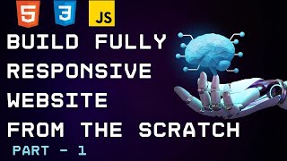 Fully Responsive Website Using HTML, CSS, Javascript | part-1